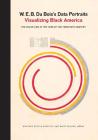 W. E. B. Du Bois's Data Portraits: Visualizing Black America Cover Image