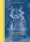 The Pocket: A Hidden History of Women’s Lives, 1660–1900 Cover Image