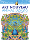 Creative Haven Art Nouveau Animal Designs Coloring Book (Creative Haven Coloring Books) Cover Image