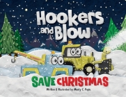 Hookers and Blow Save Christmas By Munty C. Pepin Cover Image