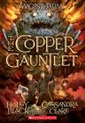 The Copper Gauntlet (Magisterium #2): Book Two of Magisterium (The Magisterium #2) Cover Image