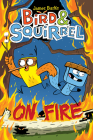 Bird & Squirrel On Fire Cover Image