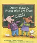 Don't Squeal Unless It's a Big Deal: A Tale of Tattletales Cover Image