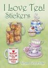 I Love Tea! Stickers Cover Image