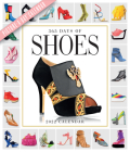 365 Days of Shoes Picture-A-Day Wall Calendar 2022: A Year of Gorgeous, Chic, Sexy, Classic, and Avant Garde Footwear. Cover Image