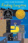 Finding Langston (The Finding Langston Trilogy) By Lesa Cline-Ransome Cover Image