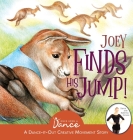 Joey Finds His Jump! By Once Upon A. A. Dance, Olha Tkachenko (Illustrator) Cover Image