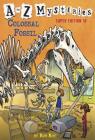 A to Z Mysteries Super Edition #10: Colossal Fossil Cover Image